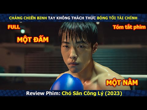 Review Phim: Chàng Chiến Binh Tay Không Thách Thức Bóng Tối Tài Chính | Review Phim Hàn