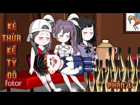 PHẦN 1 | KẺ THỪA KẾ TỶ ĐÔ