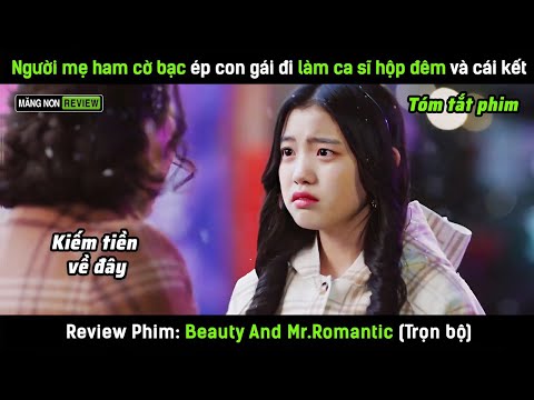 [Review phim] Người mẹ ham cờ bạc ép con gái đi làm ca sĩ hộp đêm và cái kết