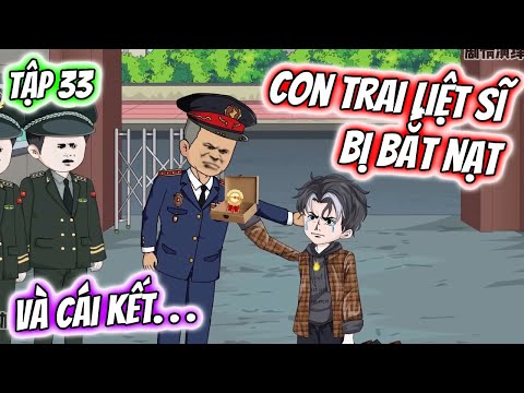 Con Trai LIỆT SĨ Bị Bắt Nạt VÀ CÁI KẾT... Tập 33 | TTD Vietsub