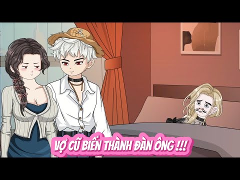 FULL I VỢ CŨ BIẾN THÀNH ĐÀN ÔNG ... I NOVIETSUB