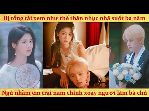 Đá văng tổng tài tra nam, tôi lên ngôi cùng em trai tỷ phú