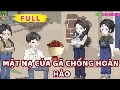 Full Bộ | Mặt Nạ Của Gã Chồng Hoàn Hảo | Bơ Rì Viu Official