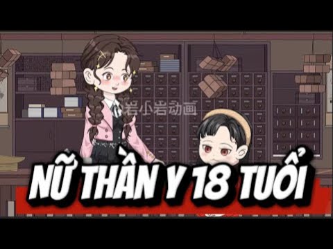 Nữ Thần Y 18 Tuổi | Lê Tính