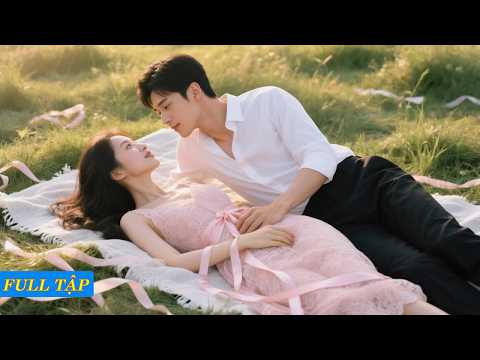 tối qua cô đã chinh phục anh 1 đêm hoang dại. gặp lại ở công ty ko thể tin khi anh lại là tổng tài!