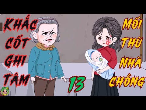 TẬP 13 - Khắc Cốt Ghi Tâm Mối Thù Nhà Chồng  | Bơ Review