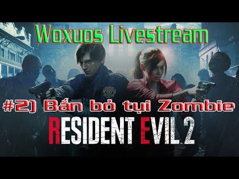 [Resident Evil 2] Bắn bỏ mẹ bọn zombie đi