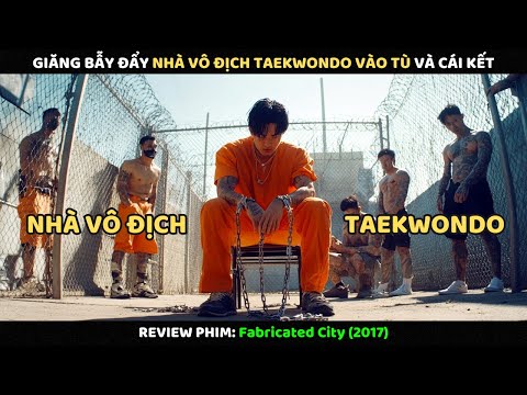 Giăng Bẫy Đẩy Nhà Vô Địch Taekwondo Vào Tù Và Cái Kết | Review Phim