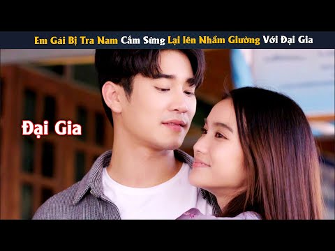 Review Phim: Em Gái Bị Tra Nam Cắm Sừng Lại lên Nhầm Giường Với Đại Gia | FULL | Yugi Review Phim