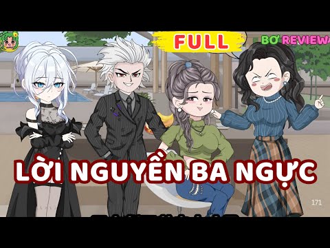 Full Bộ | Lời Nguyền Ba Ngực | Bơ Rì Viu Official
