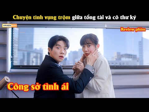 Chuyện tình vụng trộm giữa tổng tài và cô thư ký xinh đẹp - Review phim Hàn