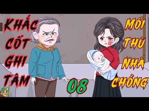 TẬP 08 - Khắc Cốt Ghi Tâm Mối Thù Nhà Chồng  | Bơ Review
