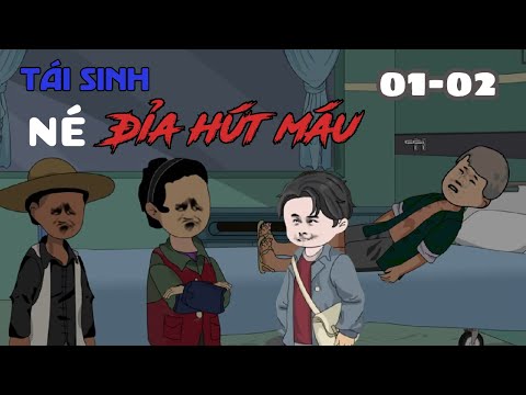 Tập 01-02 | Tái Sinh Né Đỉa Hút Máu | Cáo Ú Review