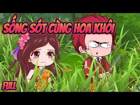 (Full) SỐNG SÓT CÙNG HOA KHÔI || Great Sub