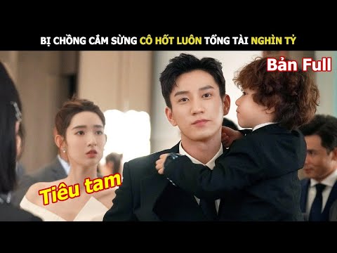 [Review Phim] Bị Chồng Cắm Sừng Cô Hốt Luôn Tổng Tài Nghìn Tỷ | Review phim Hàn
