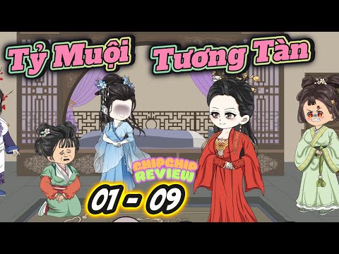 Tỷ Muội Tương Tàn |  Tập 01 - 09 | ChipChip Revieww