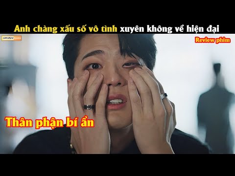 Anh chàng xấu số vô tình xuyên không về thời hiện đại - Review phim Hàn