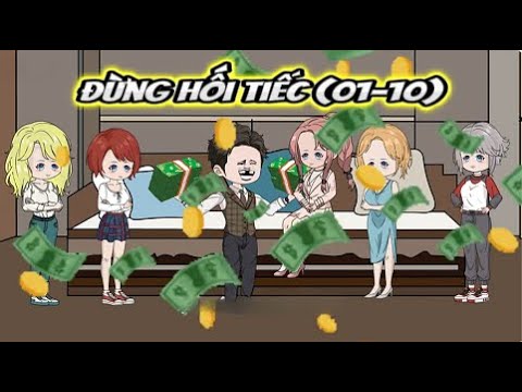 Đừng Hối Tiếc | 01-10 | Sub Review