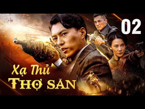 XẠ THỦ THỢ SĂN - Tập 02 | Phim Hành Động Võ Thuật Kháng Nhật Siêu Hấp Dẫn | SENTV VietNam