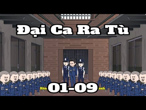 FULL (01-09) Đại Ca Ra Tù | Lê Tính