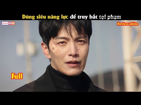 Tên s.o.á.t n.h.â.n sở hữu siêu năng lực c.h.ớ.t người - Review phim Hàn