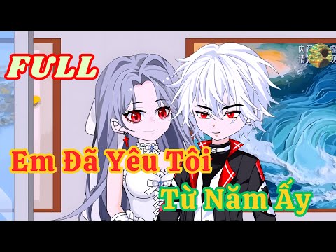 FULL - Em Đã Yêu Tôi Từ Năm Ấy  |  Bò Review