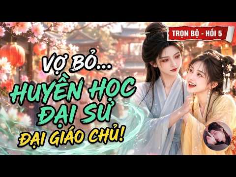 Phần 1-5: Nữ chính huyền học bị hưu trở thành người đứng đầu