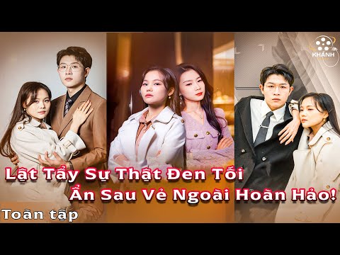 “Sắc Đẹp Dối Trá” -  Nhan Sắc Hoàn Mỹ Ẩn Giấu Bí Mật Kinh Hoàng!