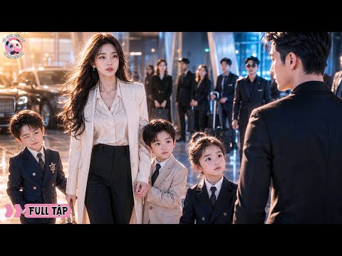 Bị bố dâng lên giường đối thủ, 5 năm sau cô gái quay lại cùng 3 bảo bối thiên tài lật tung cả nhà