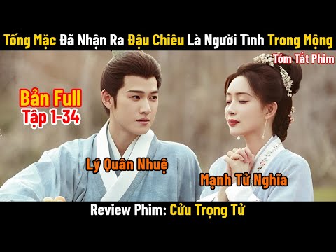 Review Phim: Tổng Mặc Đã Nhận Ra Đậu Chiêu Là Người Tình Trong Mộng | Full | Phim Cổ Trang