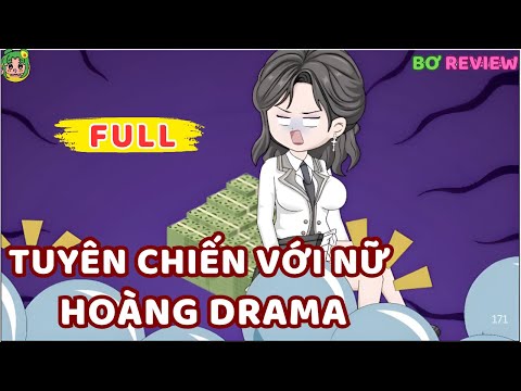 Full Bộ | Tuyên Chiến Với Nữ Hoàng Drama | Bơ Rì Viu Official