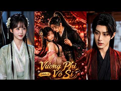 Phần 3: Nữ bác sĩ xuyên không kề vai sát cánh cùng chiến thần chiến đấu phá tan âm mưu triều đình