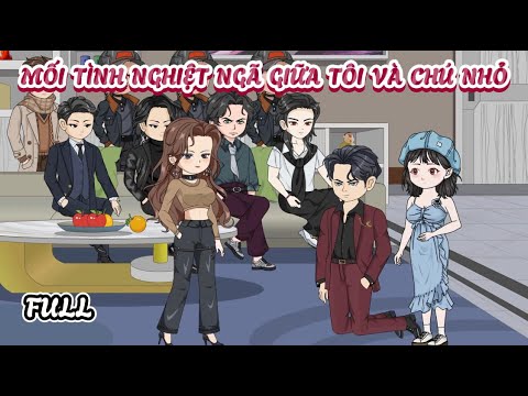 [Full] Mối Tình Nghiệt Ngã Với Chú Nhỏ | Cày phim đến 2h sáng