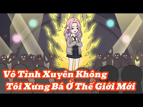 Vô Tình Xuyên Không Tôi Mang Theo Hệ Thống Xưng Bá Thế Giới | Meihaysub