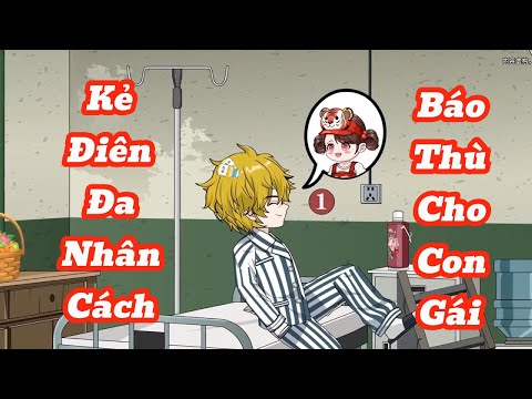 [Full] Kẻ Điên Đa Nhân Cách Báo Thù Cho Con Gái | Meihaysub