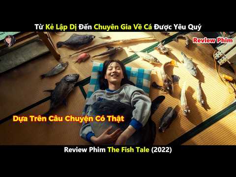 [Review Phim] Từ Kẻ Lập Dị Đến Chuyên Gia Về Cá Được Yêu Quý