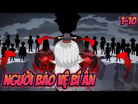 NGƯỜI BẢO VỆ BÍ ẨN | TẬP 1~10 || Great Sub