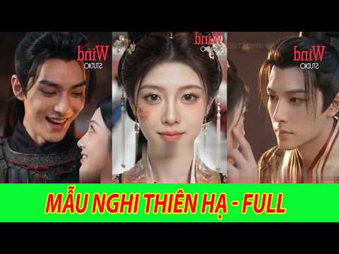 Mẫu Nghi Thiên Hạ - Trọn Bộ