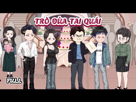 (Full) Trò Đùa Tai Quái | Cày phim đến 2h sáng
