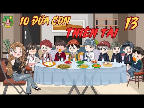 TẬP 13  - 10 Đứa Con Thiên Tài | Bơ Review