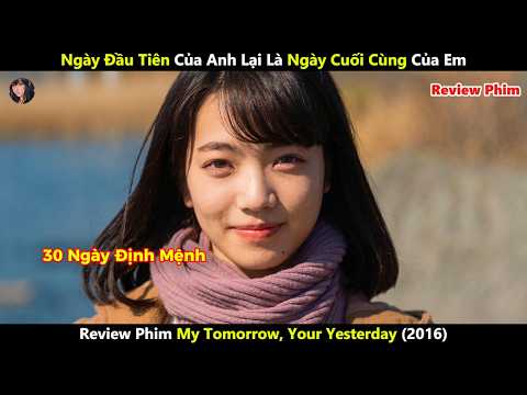 [Review Phim] Ngày Đầu Tiên Của Anh Lại Là Ngày Cuối Cùng Của Em
