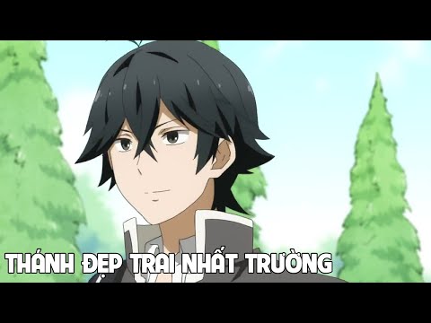 Thánh Đẹp Trai Nhất Trường Hadan-Kun I Tóm Tắt Anime Hay I Đại Đế Anime