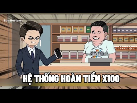 Hệ Thống Hoàn Trả x100 | Sub Review