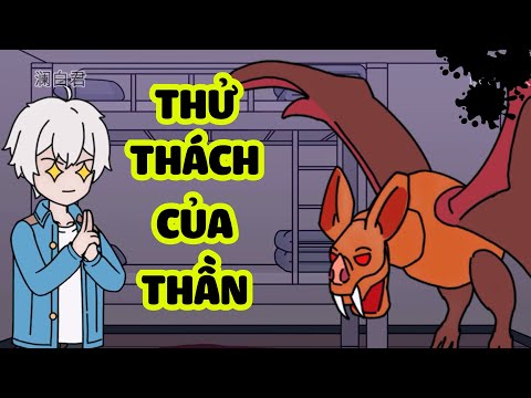 Full Version | Thử Thách Của Thần - Bạch Tiên Sinh