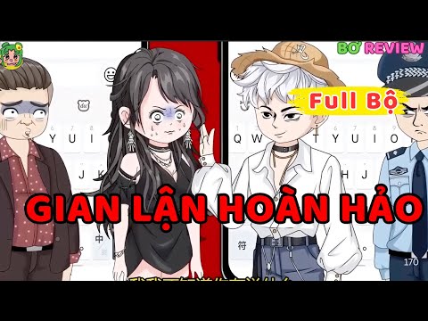 Full Bộ | GIAN LẬN HOÀN HẢO  | Bơ Rì Viu Official