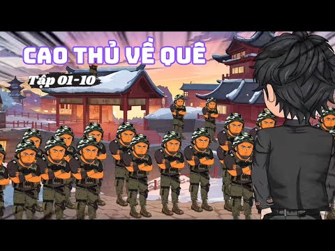 Cao Thủ Về Quê Tập 01-10 | Sub Review