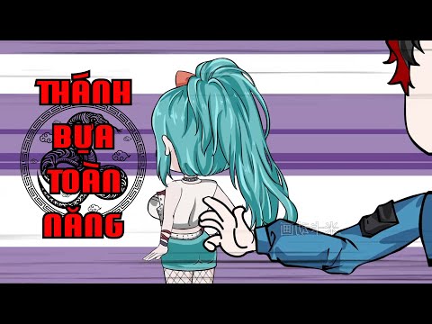 Full (1-7) | Thánh Bựa Toàn Năng - Bạch Tiên Sinh