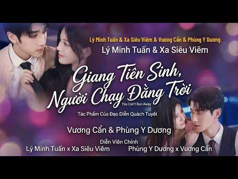 Review Phim: Giang tiên sinh Người chạy đằng trời Full trọn bộ