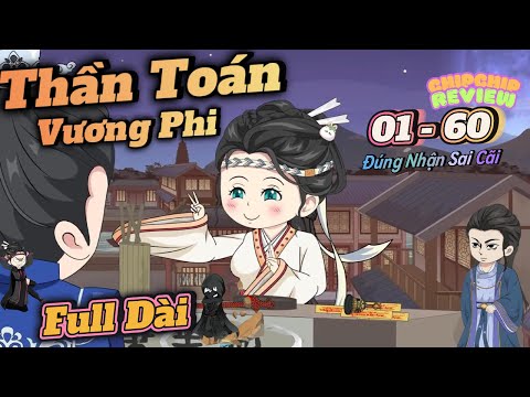 Thần Toán Vương Phi | Full Tập dài | ChipChip Revieww