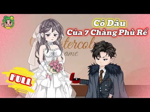 FULL - Cô Dâu Của 7 Chàng Phù Rể | Bơ Review